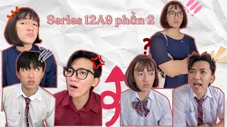 Câu Chuyện Lớp 12A9 I Tập 2 I Hồ Nguyễn Minh Khang