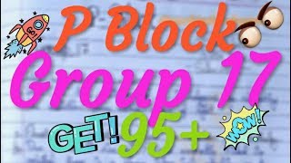 Chemistry Class 12 | P Block Group 17 |Some Guaranteed Important Reasoning Questions with Answer...