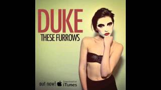 Video thumbnail of "'DUKE' - THESE FURROWS"