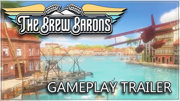 Gameplay Trailer | The Brew Barons