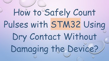 How to Safely Count Pulses with STM32 Using Dry Contact Without Damaging the Device?