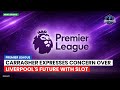 Carragher expresses concern over Liverpool's future with Slot