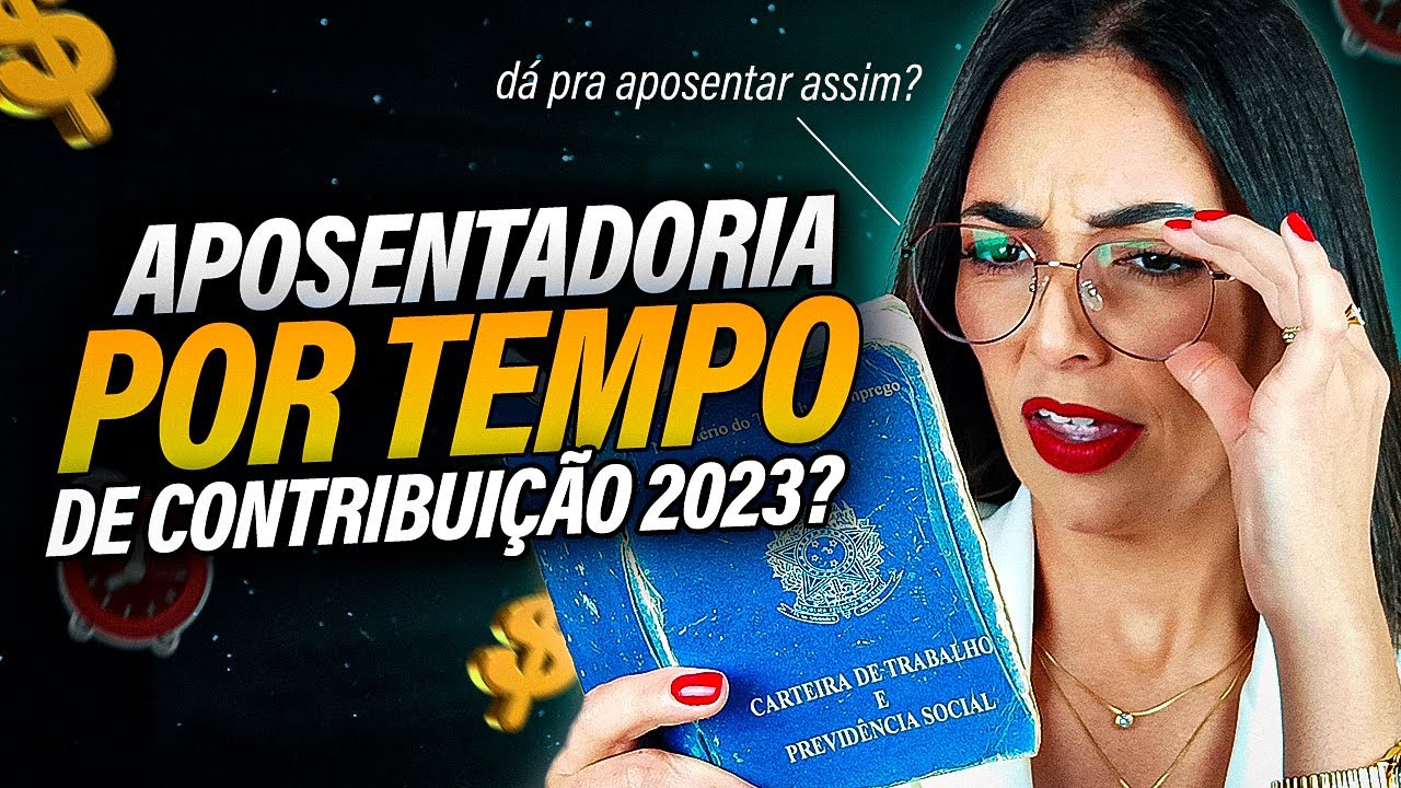 3 DICAS PARA VOCÊ SE APOSENTAR NA REGRA POR TEMPO DE CONTRIBUIÇÃO! Dá Pra Aposentar Assim em 2023?