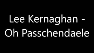 Lee Kernaghan - Oh Passchendaele