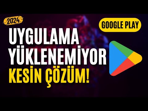 Play Store Uygulama Yüklenemiyor Hatası Nasıl Çözülür- Kesin Çözüm | 2024