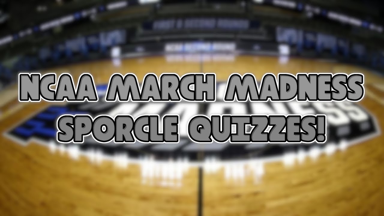 NCAA MARCH MADNESS SPORCLE QUIZZES! YouTube