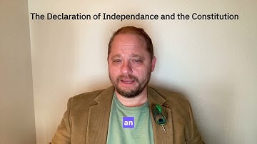 The Declaration of Independence and the Constitution