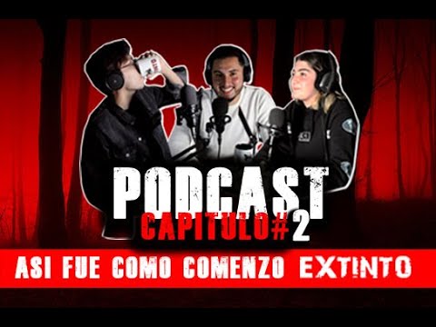 PODCAST #2 Así nació ARCHIVO EXTINTO y nuestra PEOR experiencia PARANORMAL