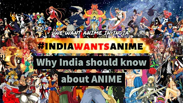 why India should know about ANIME? Explained in Hindi!