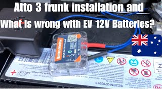 Atto 3 Frunk installation and what is wrong with EV 12V batteries?