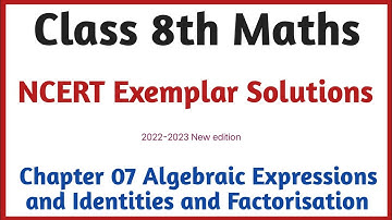 Class 8th Maths Chapter 7 Exemplar Q&A | Algebraic expressions and Ident NCERT Exemplar Solutions |
