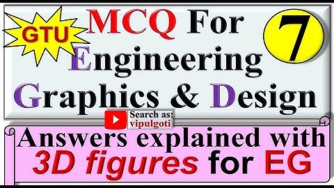 MCQ for EGD|7|MCQ EG|MCQ for Engineering Graphics and Design|MCQ for Engineering Drawing|GTU|mcq ed