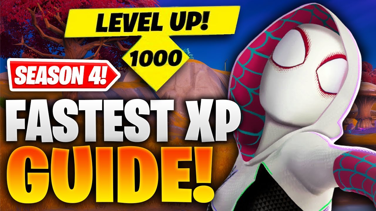 How To Level Up FAST in Chapter 3 Season 4! (Fortnite XP Guide) - YouTube