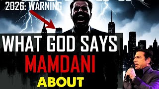 WHAT GOD SAYS ABOUT MAMDANI 2026 PROPHECY - Hank Kunneman Prophetic Word 25