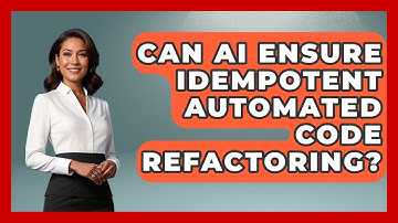 Can AI Ensure Idempotent Automated Code Refactoring? - Learning To Code With AI
