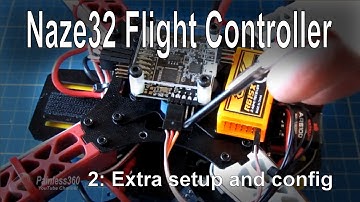 (2/8) Naze32 Flight Controller - Extra setup steps and configuration