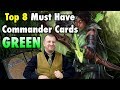 The Top 8 Must Have Commander Cards In Green for your Magic: The Gathering Collection