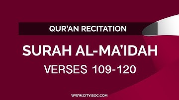 Surah Al-Ma'idah Verses 109-120 : Hayder Al-Haatimee : سورة المائدہ