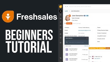 FreshSales for Beginners 2025 (How to Use FreshSales)