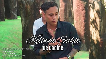 Dek Gadink - Keliwat Sakit