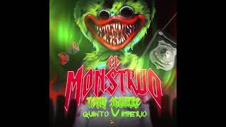 Tony Aguirre, Quinto V Imperio - El Monstruo [Audio Oficial]