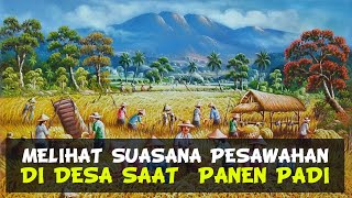 suasana panen padi di desa bikin adem