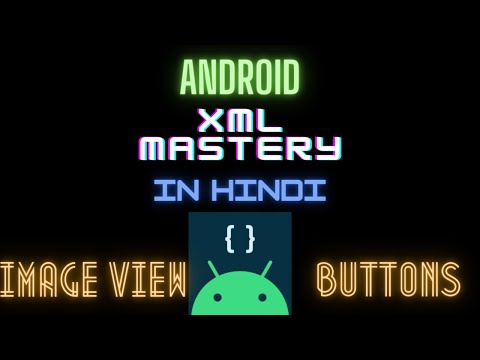 Android Development (In Hindi) : Image View & Buttons