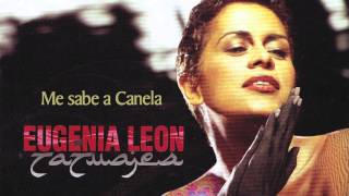 Me sabe a Canela. Eugenia León chords