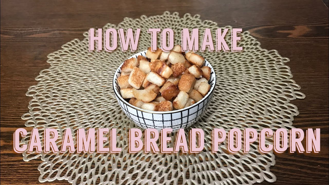 How To Make Caramel Bread Popcorn | Spice Jars