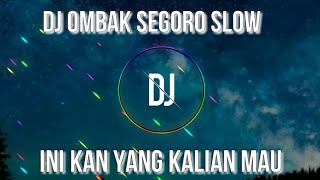 DJ Ombak Segoro Slow Full🎶