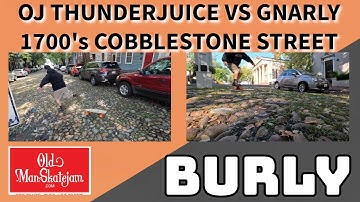 OJ Thunder Juice Skateboard Wheels vs. Brutal 1700’s Cobblestone Street-Who Wins? #skateboarding 