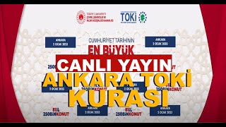 ANKARA TOKİ 250 BİN SOSYAL KONUT KURASI - TOKİ CANLI YAYIN KURA ÇEKİMİ