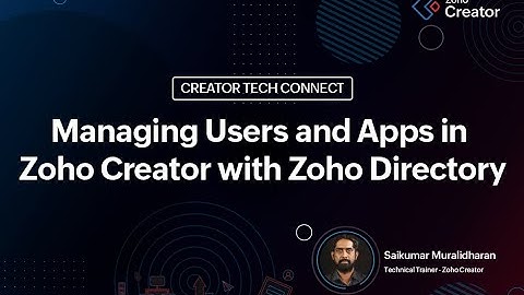 Managing Users and Apps in Zoho Creator with Zoho Directory