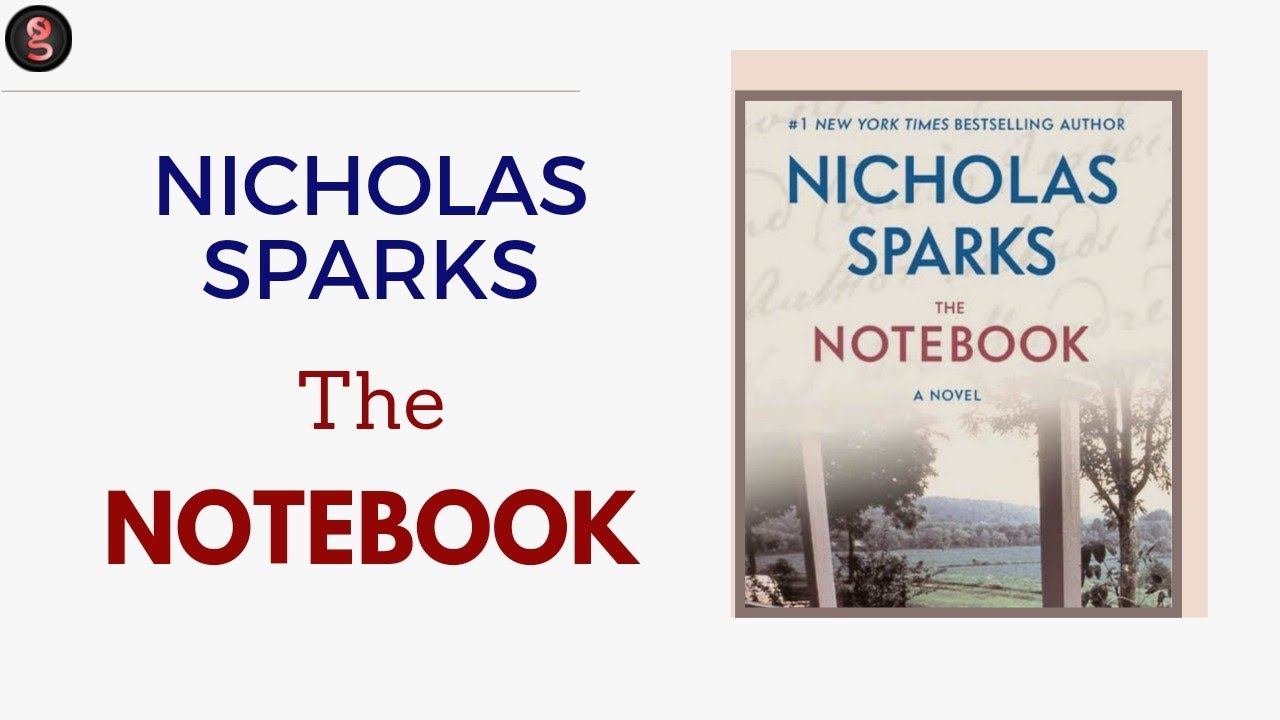 The Notebook (The Notebook, #1) by Nicholas Sparks