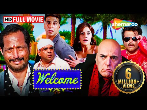 Welcome Full HD Movie | Akshay Kumar | Katrina Kaif | Anil Kapoor | Nana Patekar | Paresh Rawal