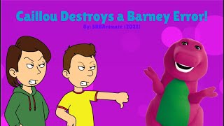 Caillou DESTROYS a Barney Error with FACTS and LOGIC/Ungrounded/Rewarded