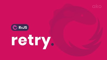 La forma más fácil de implementar una lógica de reintento en tus observables - Operador retry (Rxjs)