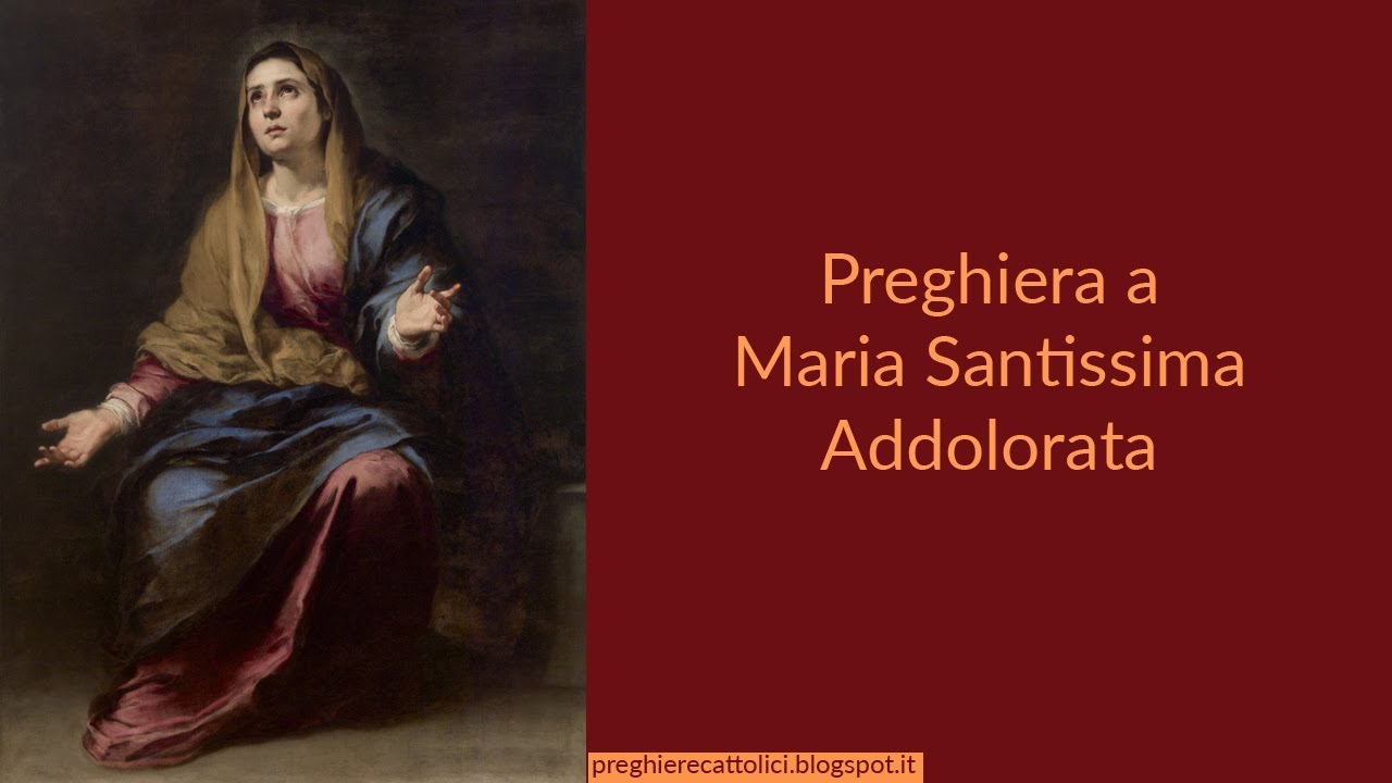 Preghiera a Maria Santissima Addolorata YouTube Preghiera a Maria Santissima Addolorata YouTube