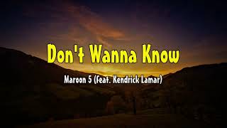 Don't Wanna Know - Maroon 5 feat. Kendrik Lamar (Lyrics song videos)