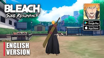 BLEACH: Soul Resonance - English Version CBT Gameplay (Android/iOS)