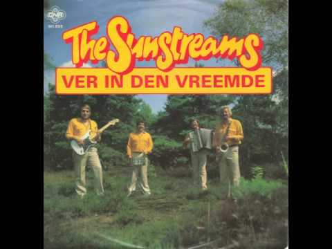 The Sunstreams - Ver In Den Vreemde
