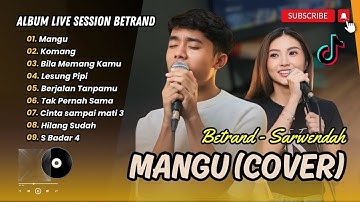MANGU - FOURTWNTY FEAT CHARITA UTAMI | BETRAND PUTRA ONSU FEAT. SARWENDAH (Live Session) | TERBARU