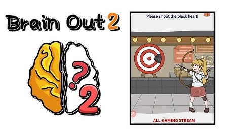 Brain Out 2 Level 173 || please shoot the black heart! Gameplay