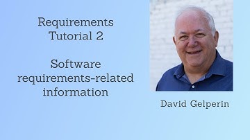 Requirements Tutorial 2:  Software requirements-related information