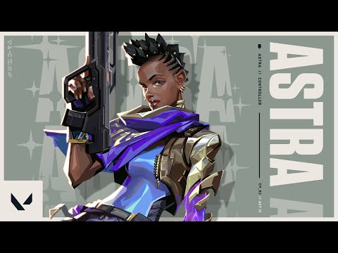 Astra Gameplay Reveal Trailer - VALORANT