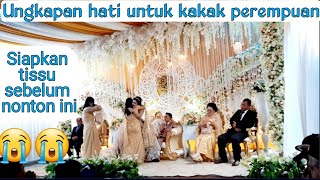 Kesedihan hati adik perempuan disaat kakak perempuan menika, aku juga pernah rasakan kesedihan ini