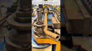 Automatic Tube Bending Technology – Precision Engineering for High-Efficiency Manufacturing 👉