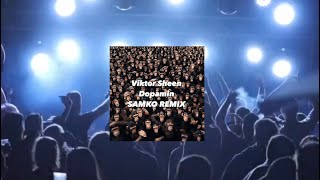 Viktor Sheen - Dopamin ( Samko Remix / Edit )
