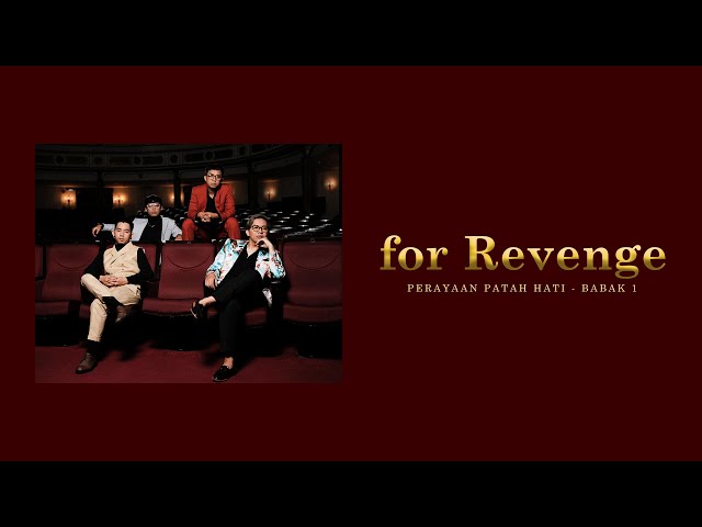 For Revenge - Perayaan Patah Hati Babak 1 (Full Album 2022) class=