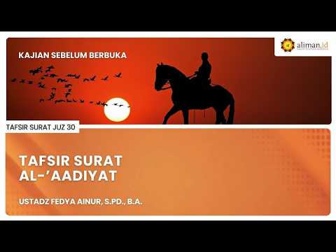 LIVE Spesial Ramadan | Ustadz Fedya Ainur, S.Pd., B.A. - Tafsir Al-Qur'an